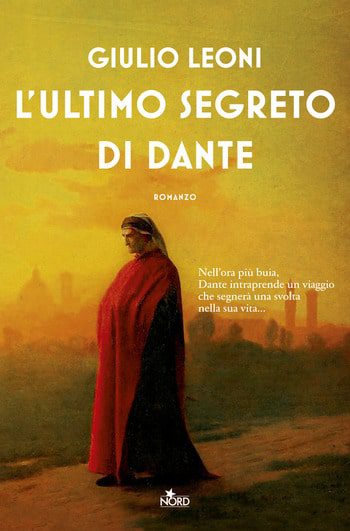 L’ultimo segreto di Dante di Giulio Leoni