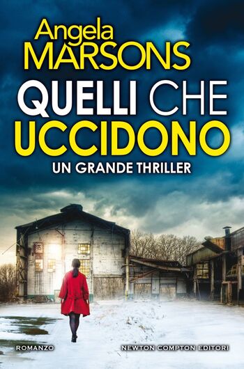 Quelli che uccidono di Angela Marsons Quelli che uccidono di Angela Marsons