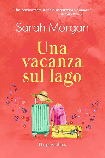 Recensione di Una vacanza sul lago di Sarah Morgan