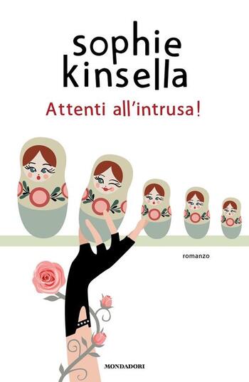 Attenti all’intrusa! di Sophie Kinsella