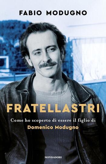 Fratellastri di Fabio Modugno