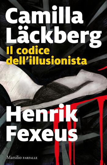 Il codice dell’illusionista di Camilla Läckberg Il codice dell’illusionista di Camilla Läckberg
