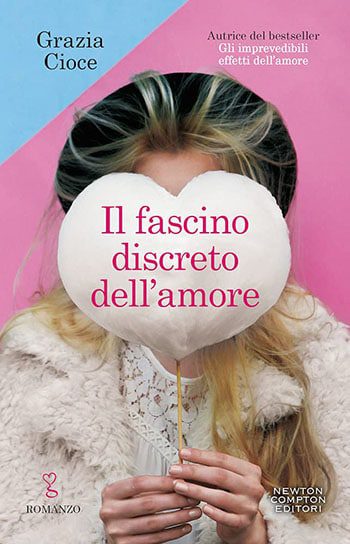 Recensione di Il fascino discreto dell’amore di Grazia Cioce Recensione di Il fascino discreto dell’amore di Grazia Cioce