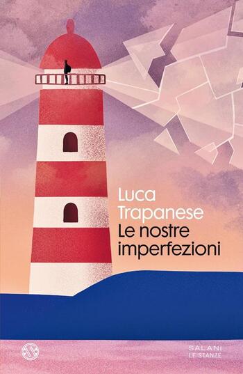 Le nostre imperfezioni di Luca Trapanese Le nostre imperfezioni di Luca Trapanese