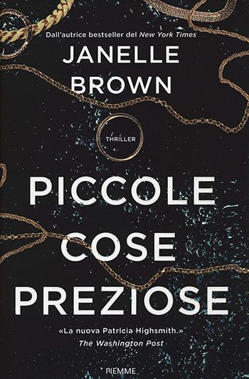 Recensione di Piccole cose preziose di Janelle Brown Recensione di Piccole cose preziose di Janelle Brown