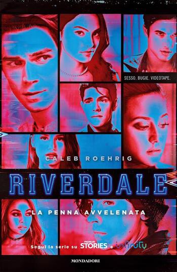 Riverdale – La penna avvelenata di Caleb Roehrig Riverdale – La penna avvelenata di Caleb Roehrig