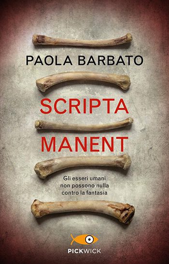 Recensione di Scripta manent di Paola Barbato