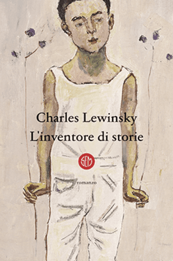 L’inventore di storie di Charles Lewinsky L’inventore di storie di Charles Lewinsky