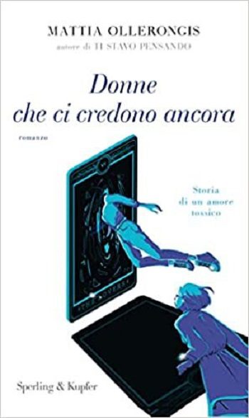 Donne che ci credono ancora di Mattia Ollerongis Donne che ci credono ancora di Mattia Ollerongis