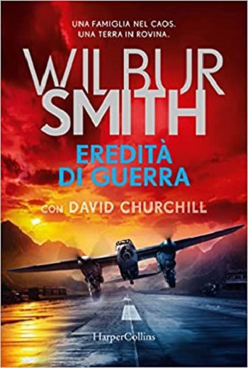 Eredità di guerra di Wilbur Smith