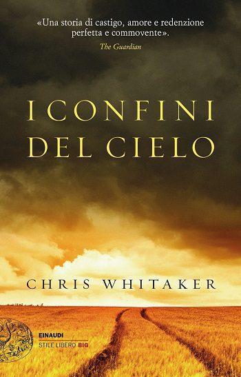 I confini del cielo di Chris Whitaker I confini del cielo di Chris Whitaker
