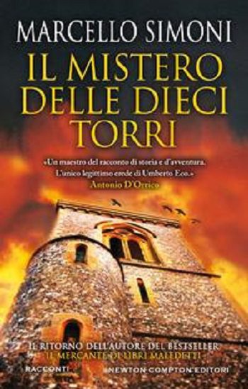 Il mistero delle dieci torri di Marcello Simoni