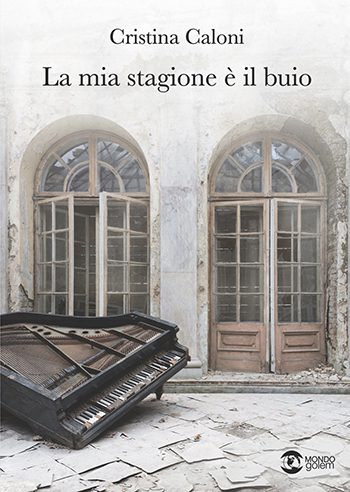 Recensione di La mia stagione è il buio di Cristina Caloni