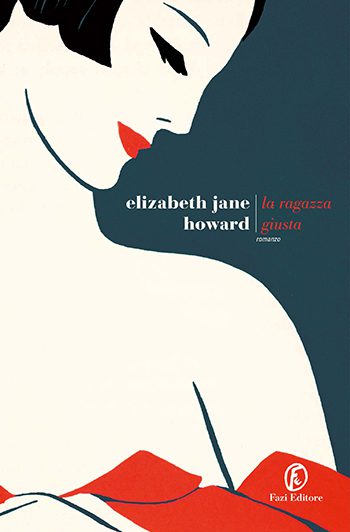 Recensione di La ragazza giusta di Elizabeth Jane Howard Recensione di La ragazza giusta di Elizabeth Jane Howard