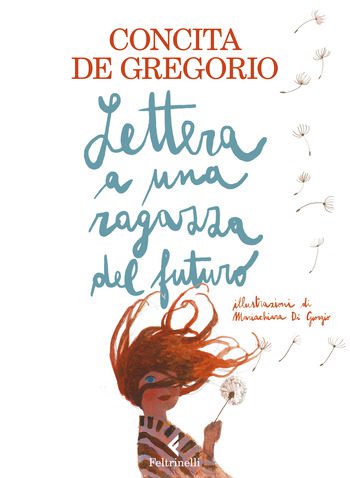 Lettera a una ragazza del futuro di Concita De Gregorio