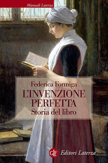 Recensione di L’invenzione perfetta. Storia del libro di Federica Formiga