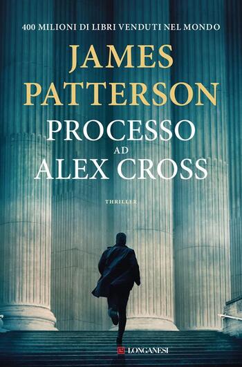 Processo ad Alex Cross di James Patterson Processo ad Alex Cross di James Patterson