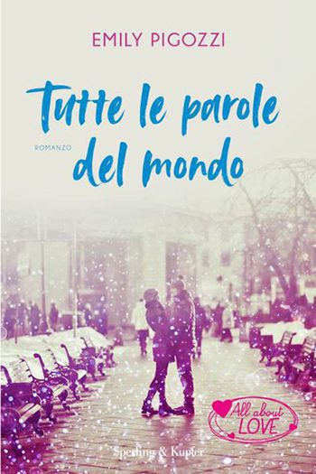 Recensione di Tutte le parole del mondo di Emily Pigozzi Recensione di Tutte le parole del mondo di Emily Pigozzi