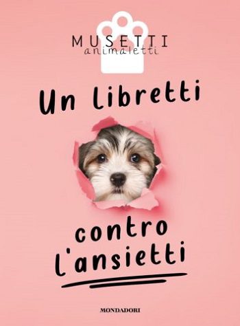 Un libretti contro l’ansietti di Musetti Animaletti Un libretti contro l’ansietti di Musetti Animaletti