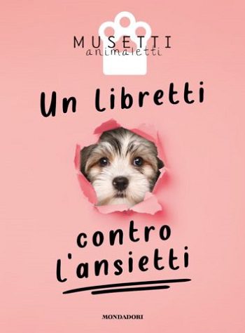 Un libretti contro l’ansietti di Musetti Animaletti