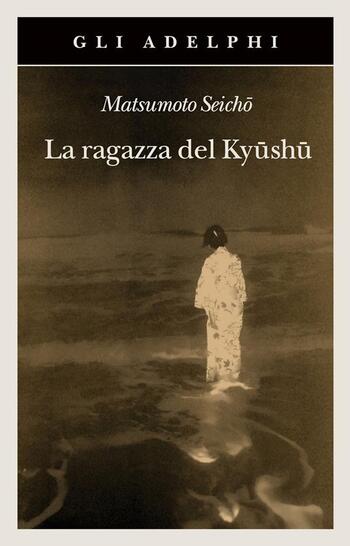 La ragazza del Kyushu di Seicho Matsumoto