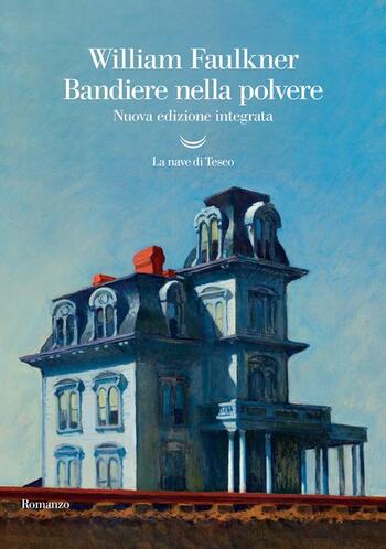 Bandiere nella polvere di William Faulkner