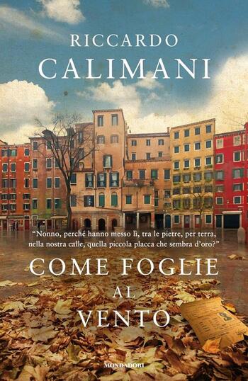 Come foglie al vento di Riccardo Calimani Come foglie al vento di Riccardo Calimani