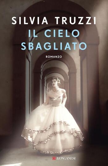 Il cielo sbagliato di Silvia Truzzi Il cielo sbagliato di Silvia Truzzi