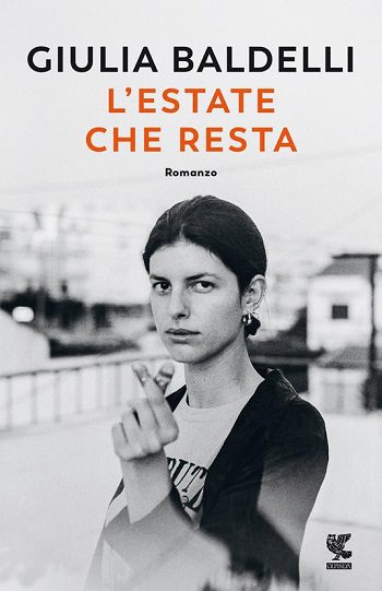 L’estate che resta di Giulia Baldelli L’estate che resta di Giulia Baldelli