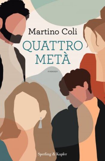 Quattro metà di Martino Coli Quattro metà di Martino Coli
