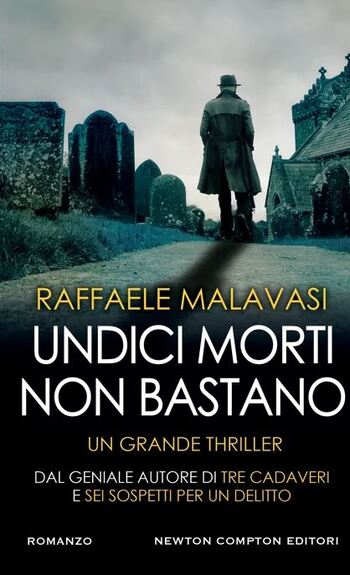 Undici morti non bastano di Raffaele Malavasi
