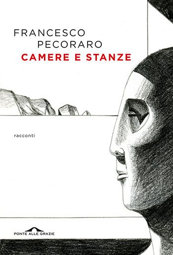Recensione di Camere e stanze di Francesco Pecoraro Recensione di Camere e stanze di Francesco Pecoraro