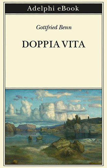 Recensione di Doppia vita di Gottfried Benn Recensione di Doppia vita di Gottfried Benn