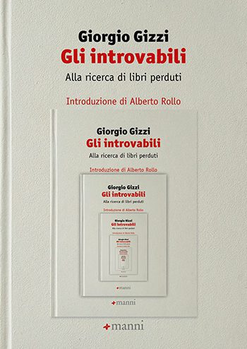 Recensione di Gli introvabili. Alla ricerca di libri perduti di Giorgio Gizzi Recensione di Gli introvabili. Alla ricerca di libri perduti di Giorgio Gizzi
