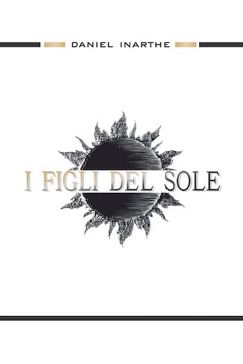 Recensione di I figli del sole di Daniel Inarthe Recensione di I figli del sole di Daniel Inarthe