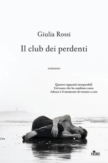 Il club dei perdenti di Giulia Rossi Il club dei perdenti di Giulia Rossi