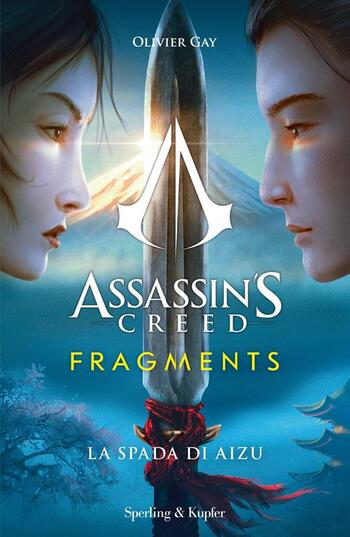 Assassin’s Creed Fragments. La spada di Aizu di Olivier Gay