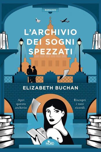 L’archivio dei sogni spezzati di Elizabeth Buchan L’archivio dei sogni spezzati di Elizabeth Buchan