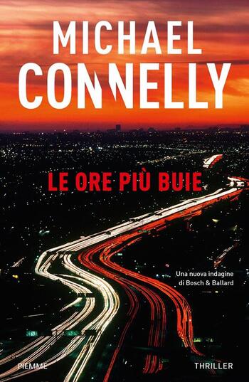 Le ore più buie di Michael Connelly