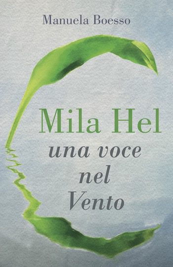 Recensione di Mila Hel: una voce nel vento di Manuela Boesso