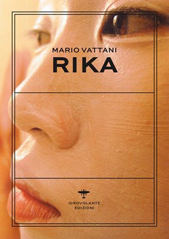 Recensione di Rika di Mario Vattani Recensione di Rika di Mario Vattani