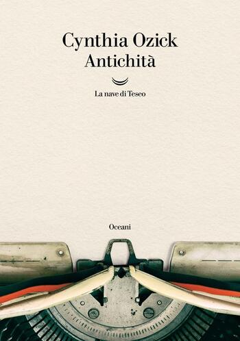 Antichità di Cynthia Ozick