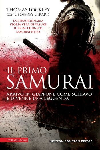 Il primo Samurai di Thomas Lockley con Geoffrey Girard Il primo Samurai di Thomas Lockley con Geoffrey Girard