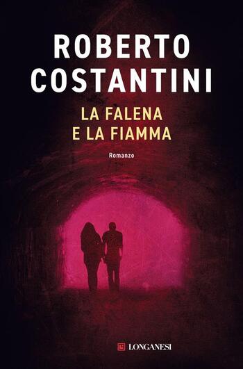 La falena e la fiamma di Roberto Costantini