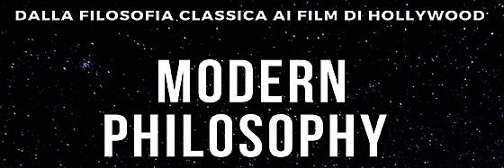 Recensione di Modern Philosophy, dalla filosofia classica ai film di Hollywood di Valentino Bonu