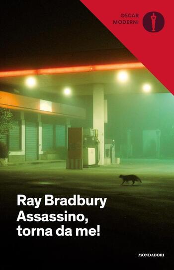 Assassino, torna da me di Ray Bradbury Assassino, torna da me di Ray Bradbury