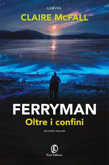 Recensione di Ferryman. Oltre i confini di Claire McFall Recensione di Ferryman. Oltre i confini di Claire McFall
