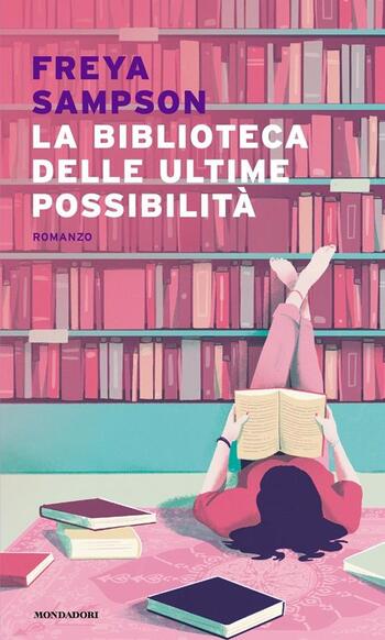 La biblioteca delle ultime possibilità di Freya Sampson