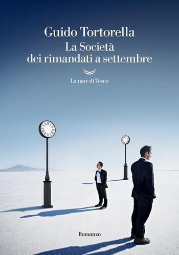 La Società dei rimandati a settembre di Guido Tortorella La Società dei rimandati a settembre di Guido Tortorella