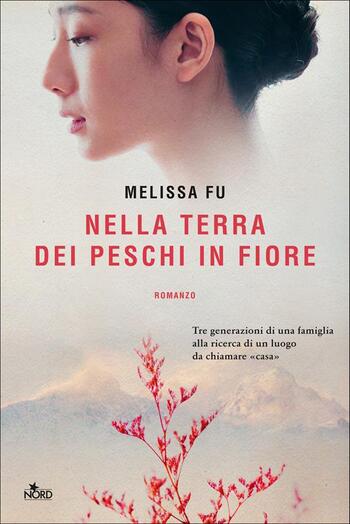 Nella terra dei peschi in fiore di Melissa Fu